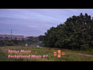 Syrius Music - Background Music №7