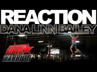 DANA LINN BAILEY REACTION TO AMERICAN NINJA WARRIOR